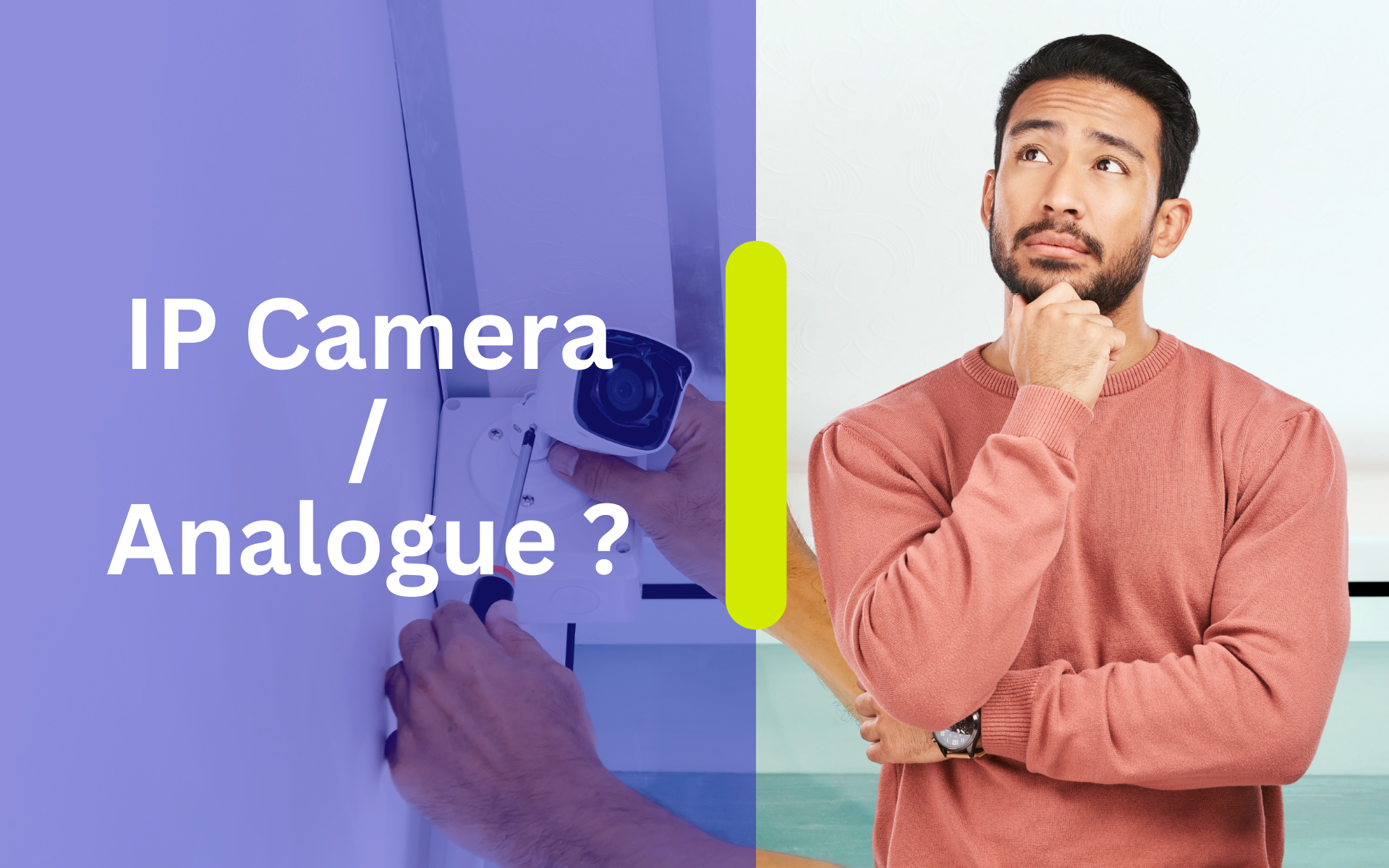 difference between analogue Cameras and IP Cameras