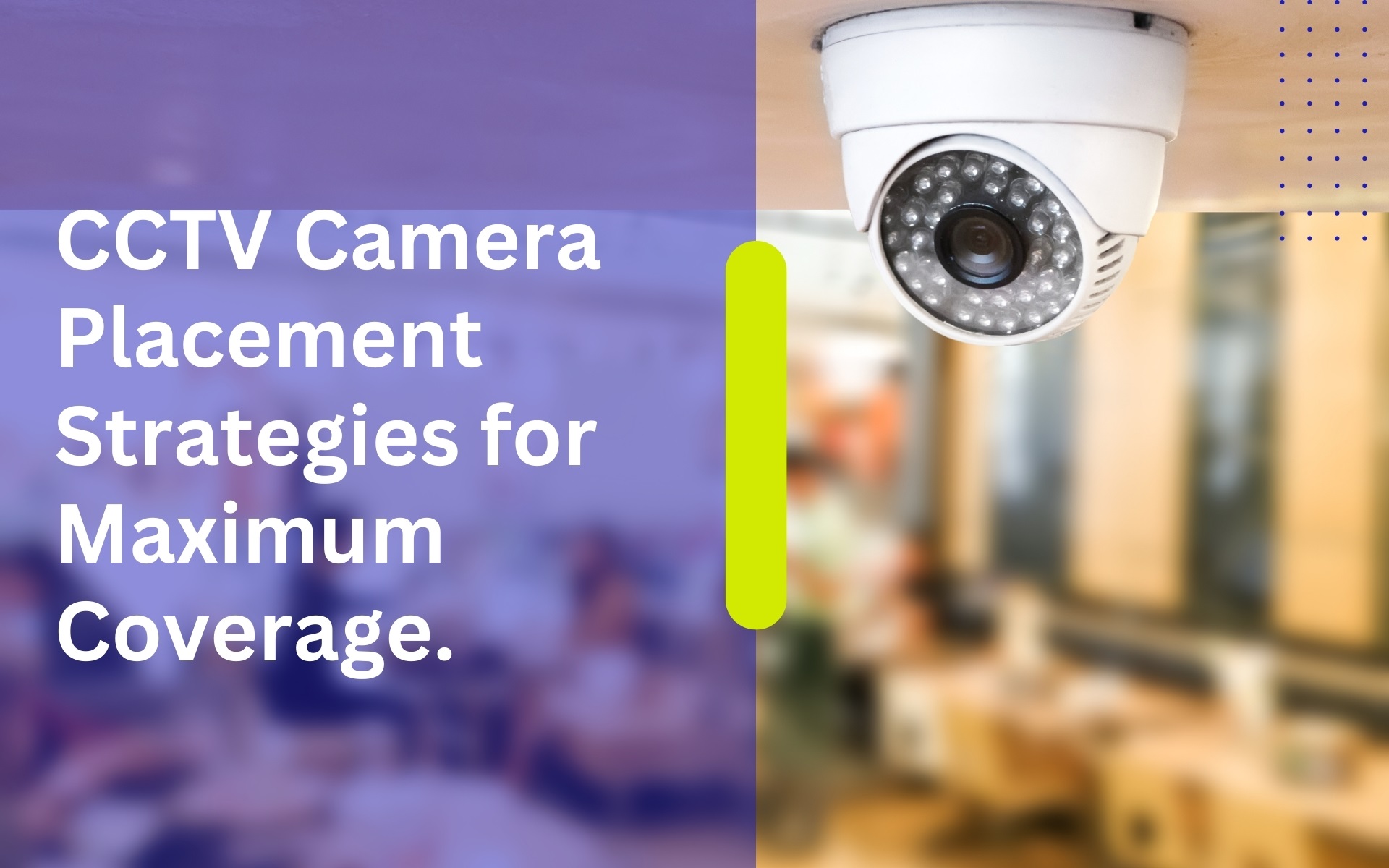 Cctv camera best sale coverage area