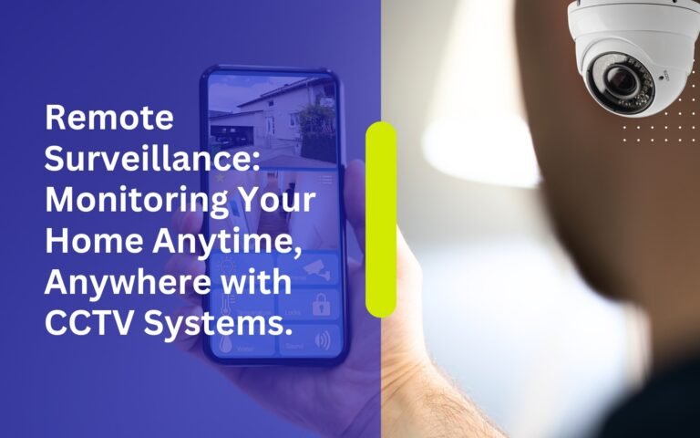 Remote Surveillance: Monitoring Your Home Anytime, Anywhere with CCTV ...