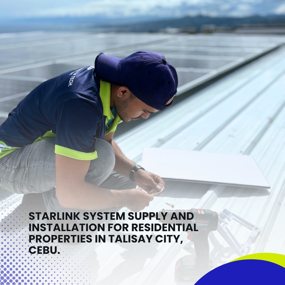 Starlink System Supply and Installation for Residential Properties in Talisay City Cebu.