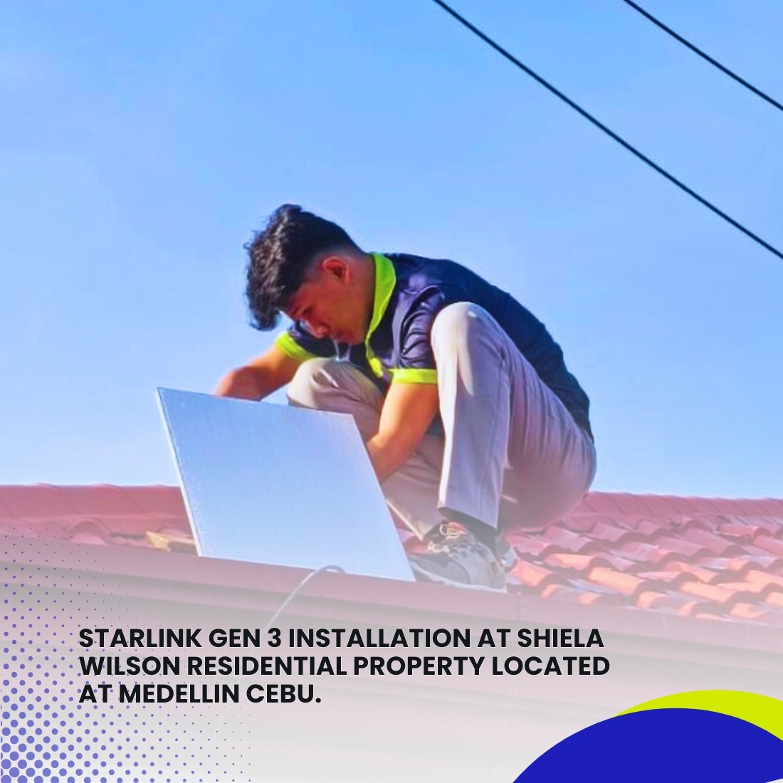 Starlink Installation Gen 3 at Shiela Wilson Residential Property located at Medellin Cebu 2
