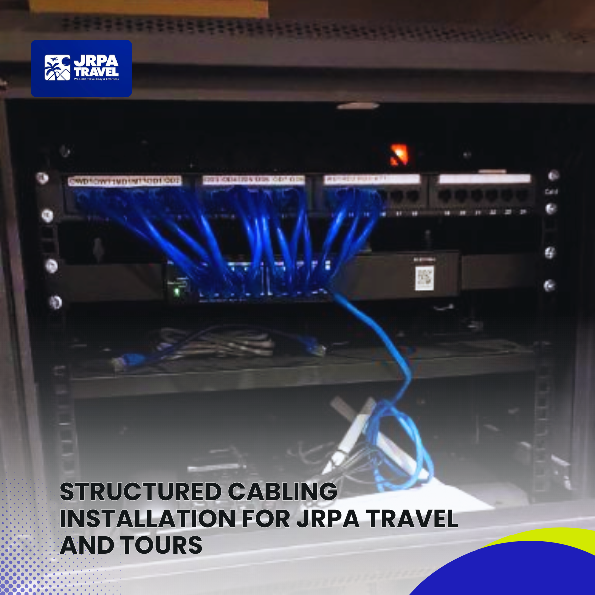 Read more about the article Structured Cabling Installation for JRPA Travel and Tours: A Seamless Network Infrastructure for a Modern Office