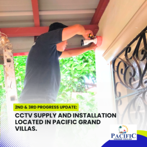 2nd & 3rd progress - CCTV Supply and Installation at Pacific Grand Villas