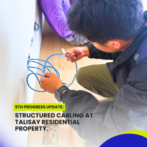 5th Progress Update structured cabling at TALISAY RESIDENTIAL Property.1