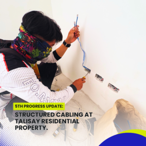 5th Progress Update structured cabling at TALISAY RESIDENTIAL Property.4
