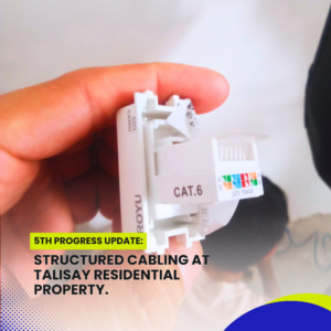 5th Progress Update structured cabling at TALISAY RESIDENTIAL Property.5