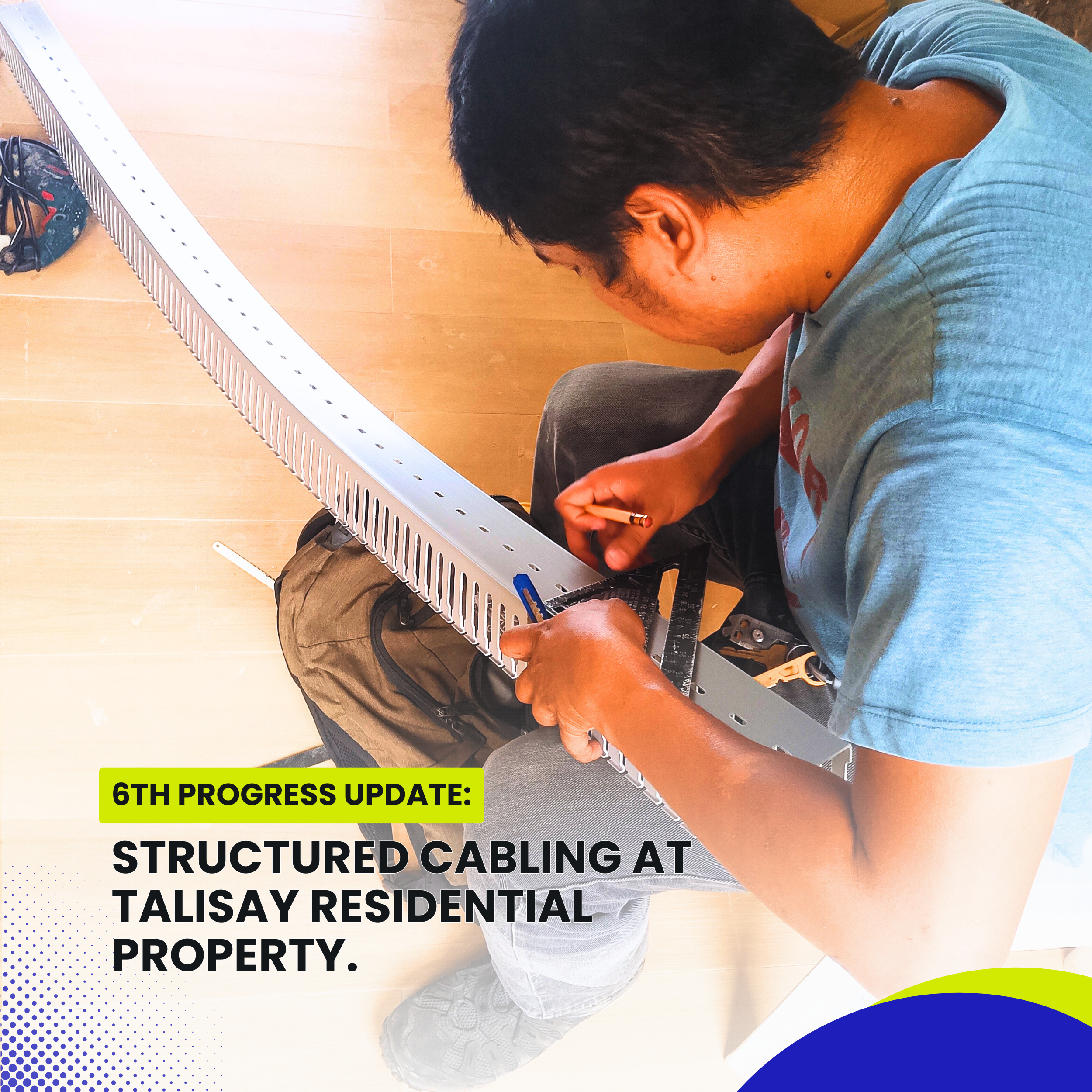 Read more about the article Structured Cabling at Talisay Residential Property — 6th Progress Update.