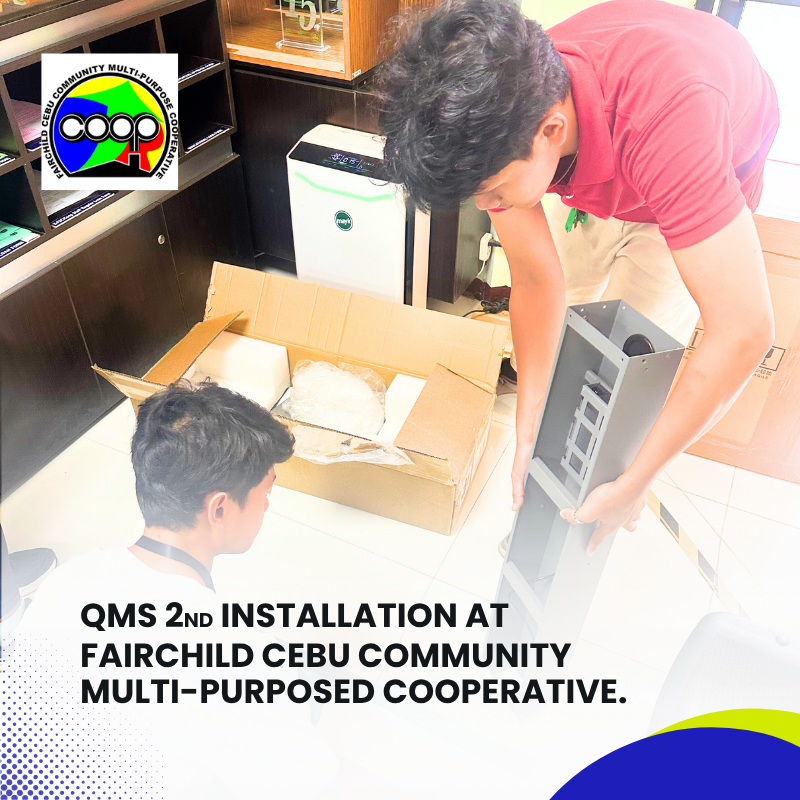 QMS 2ND INSTALLATION AT FAIRCHILD CEBU COMMUNITY MULTI-PURPOSED COOPERATIVE (2)