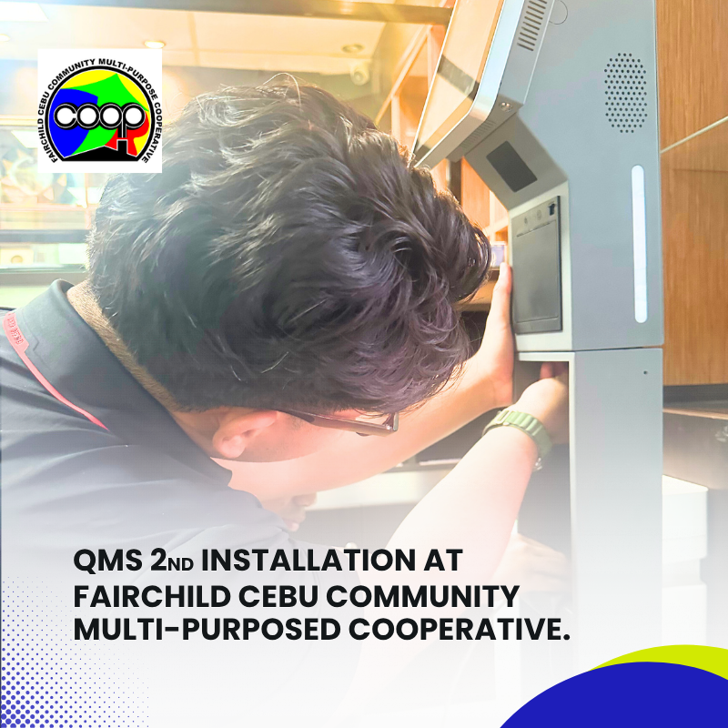 QMS 2ND INSTALLATION AT FAIRCHILD CEBU COMMUNITY MULTI-PURPOSED COOPERATIVE (3)