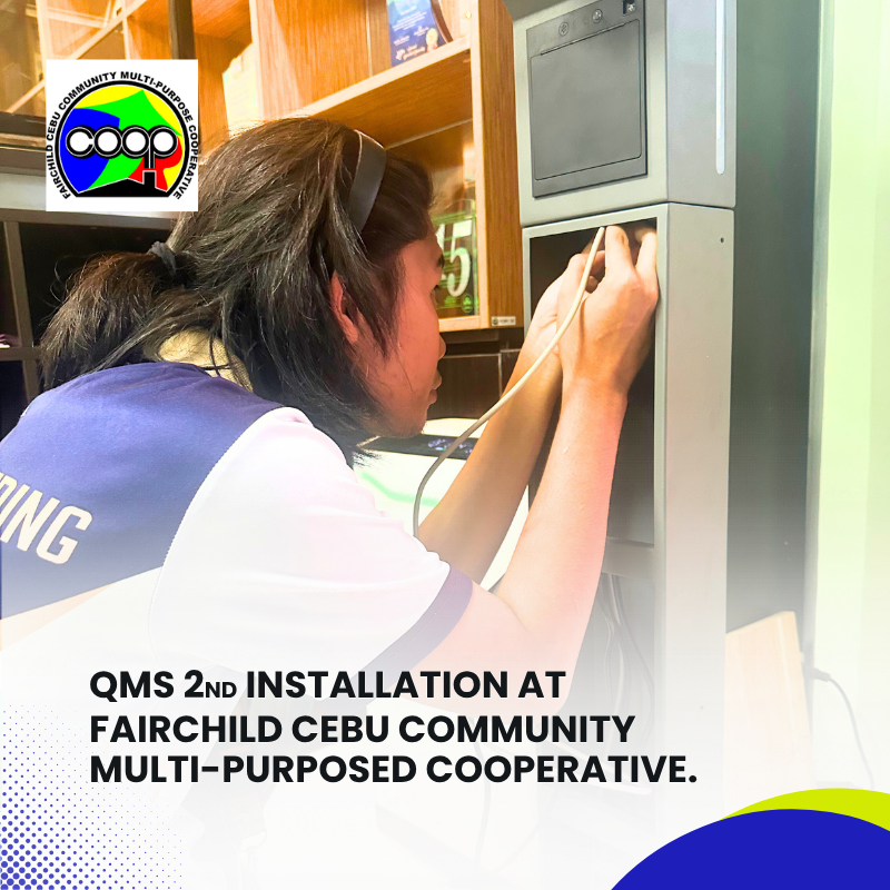 QMS 2ND INSTALLATION AT FAIRCHILD CEBU COMMUNITY MULTI-PURPOSED COOPERATIVE (5)