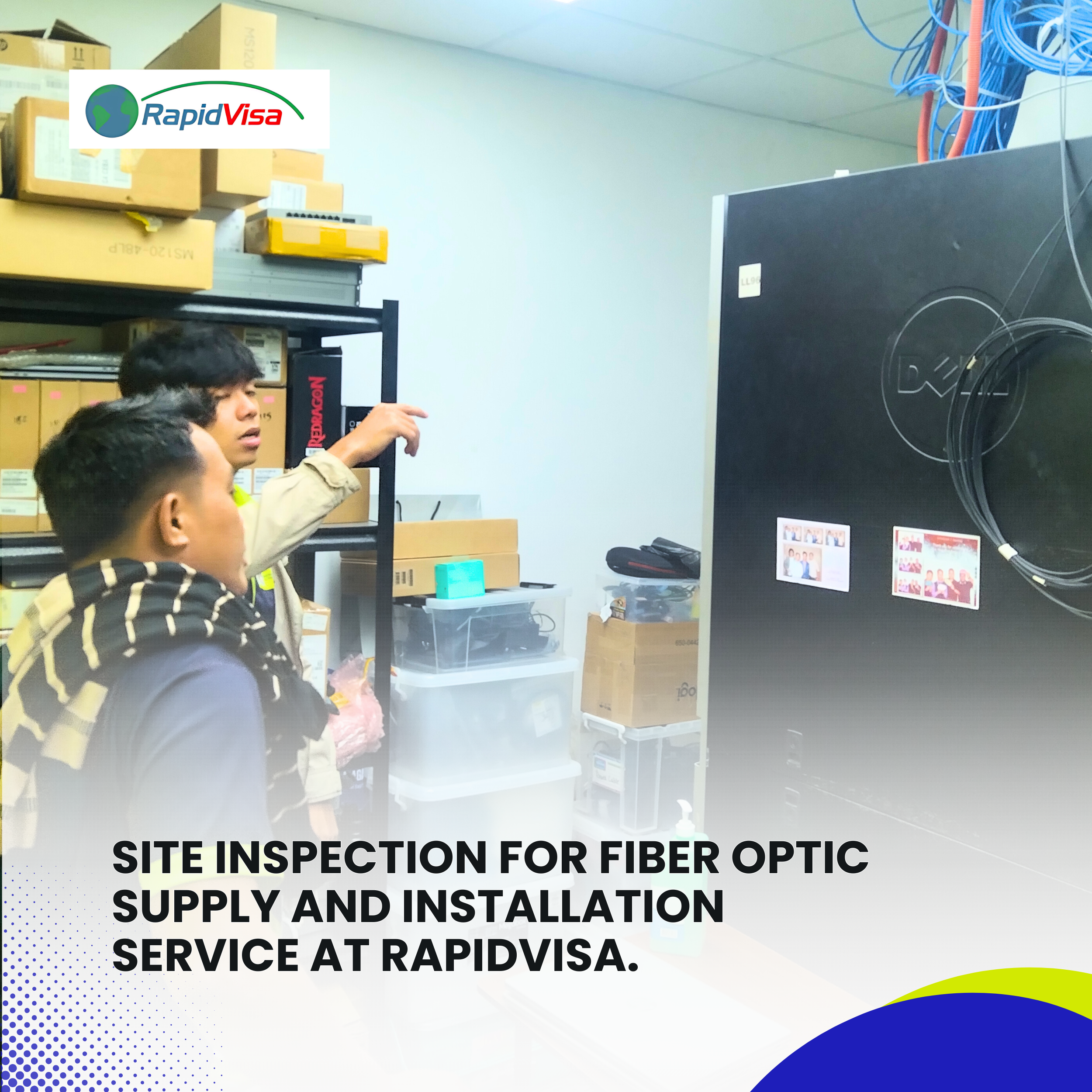 Read more about the article Site Inspection for Fiber Optic Supply and Installation Service at RapidVisa.