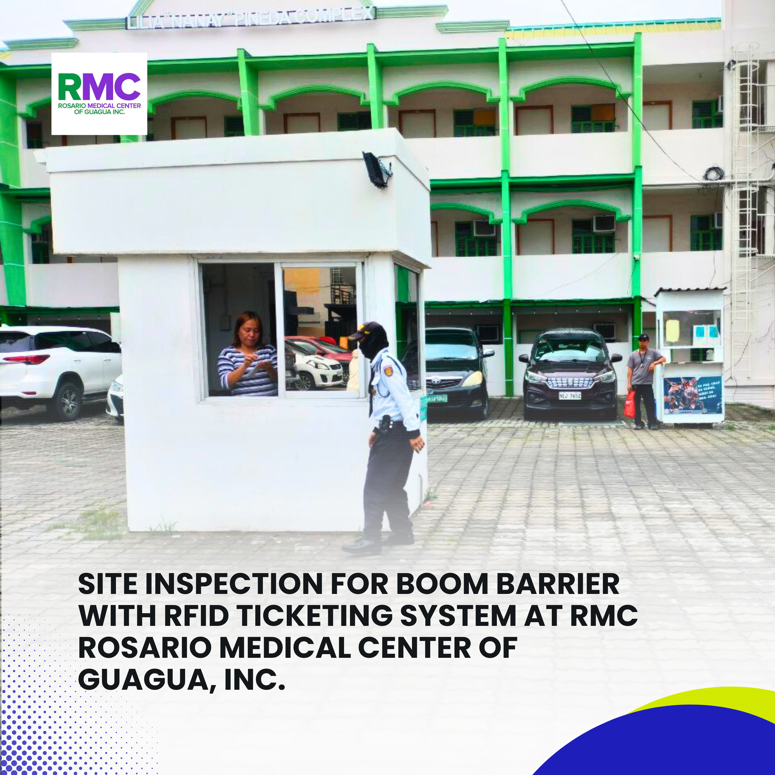 Read more about the article Site Inspection for Boom Barrier with RFID Ticketing System at RMC Rosario Medical Center of Guagua, Inc.