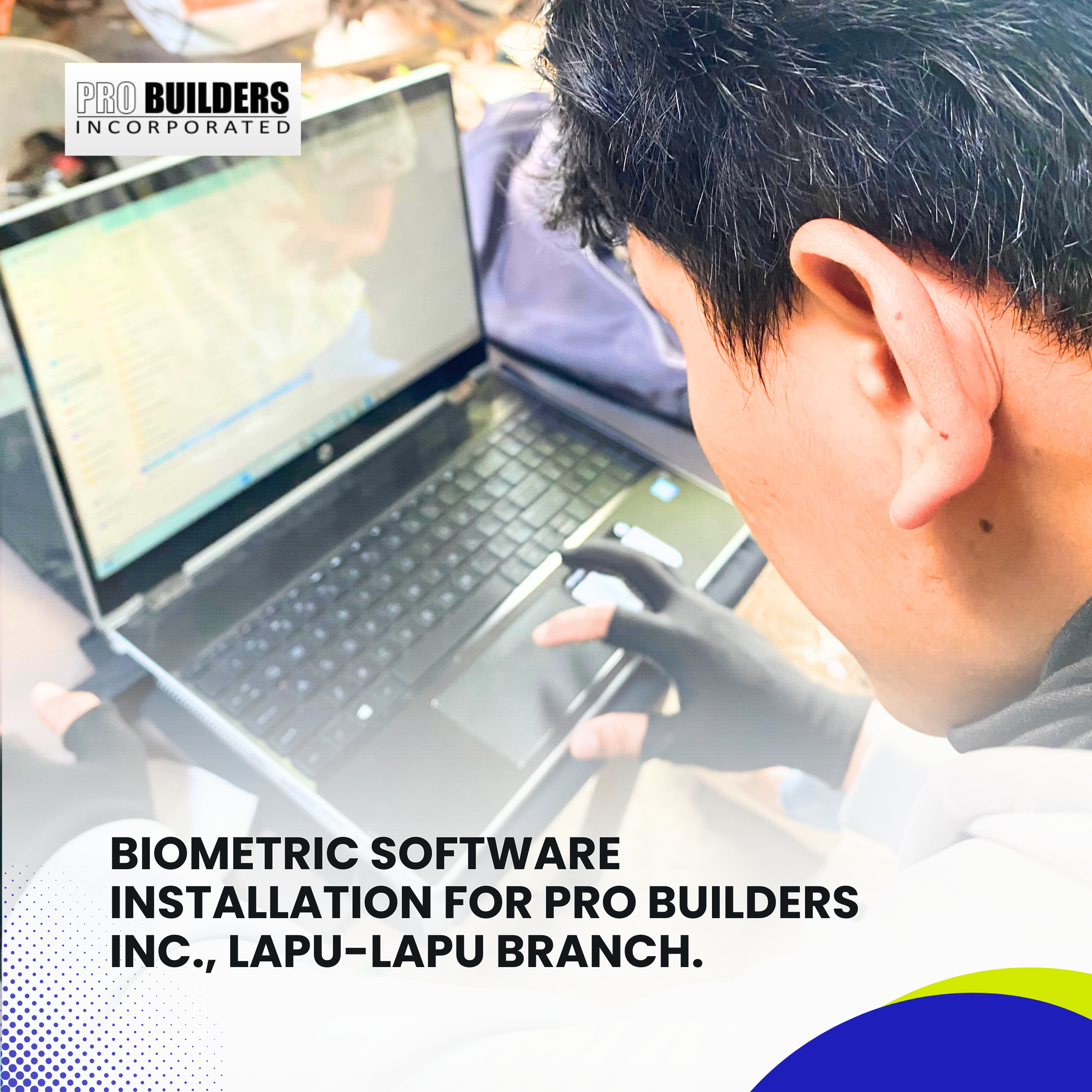 Read more about the article Biometric Software Installation for Pro builders Inc., Lapu-lapu Branch.
