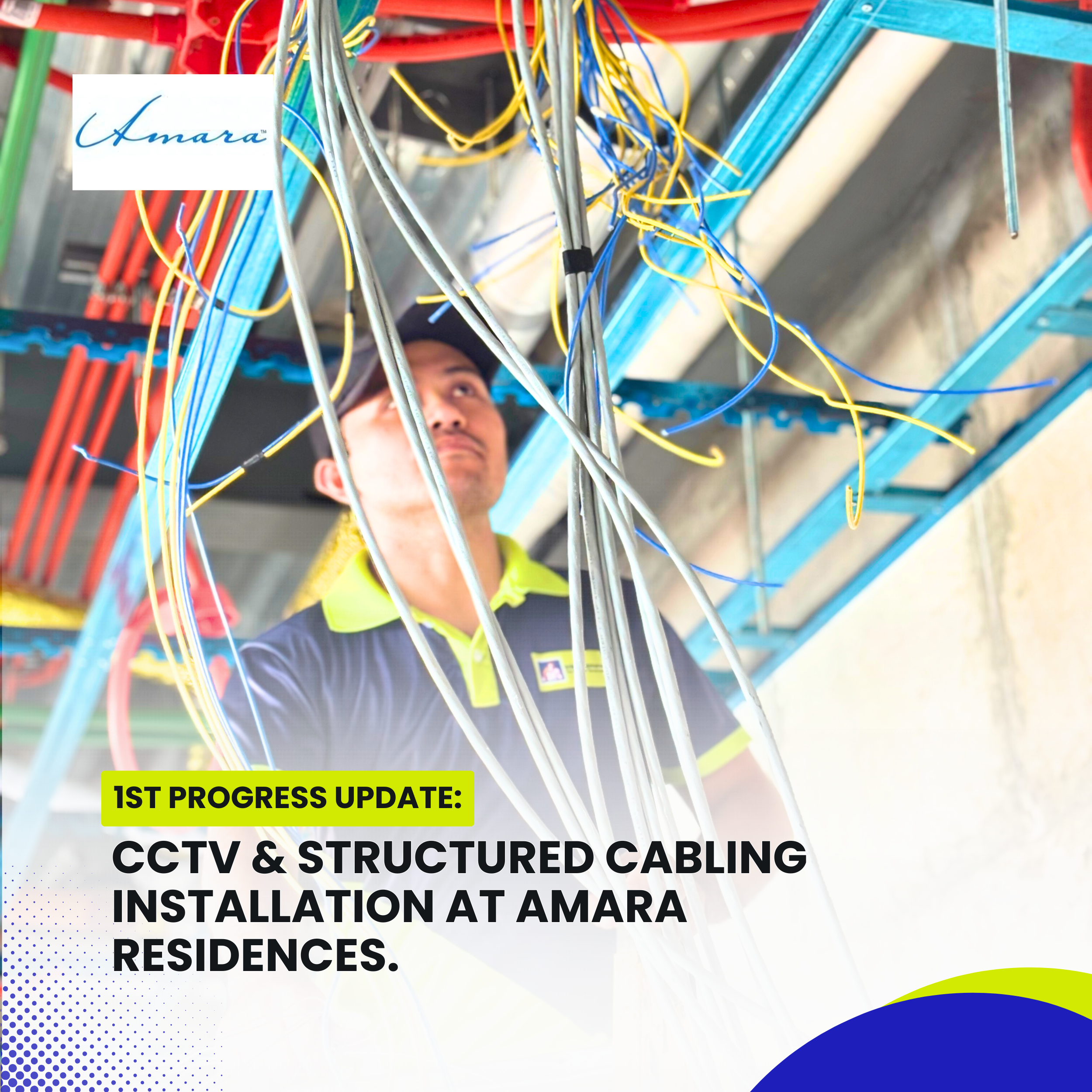 Read more about the article CCTV and Structured Cabling Installation at Amara Residences — 1st Progress Update.