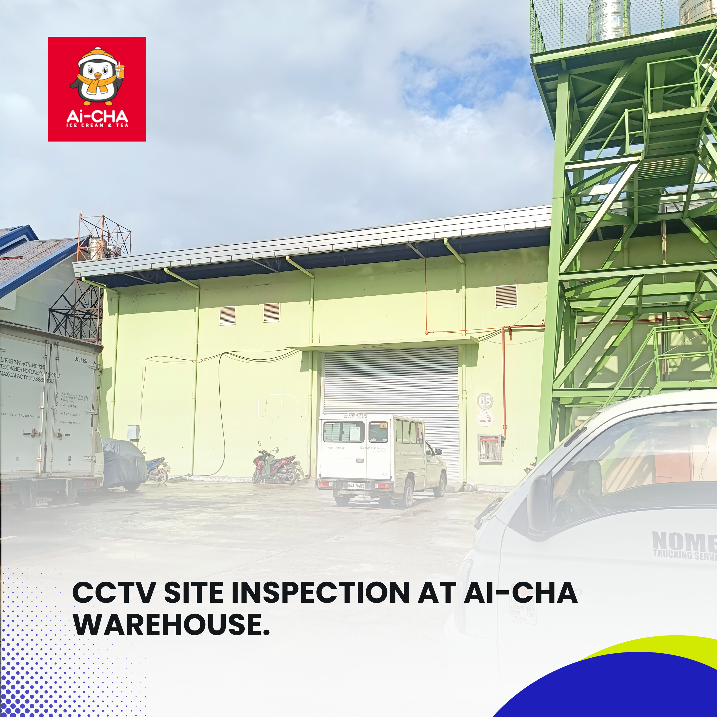 Read more about the article CCTV Site Inspection at Ai-CHA Warehouse.