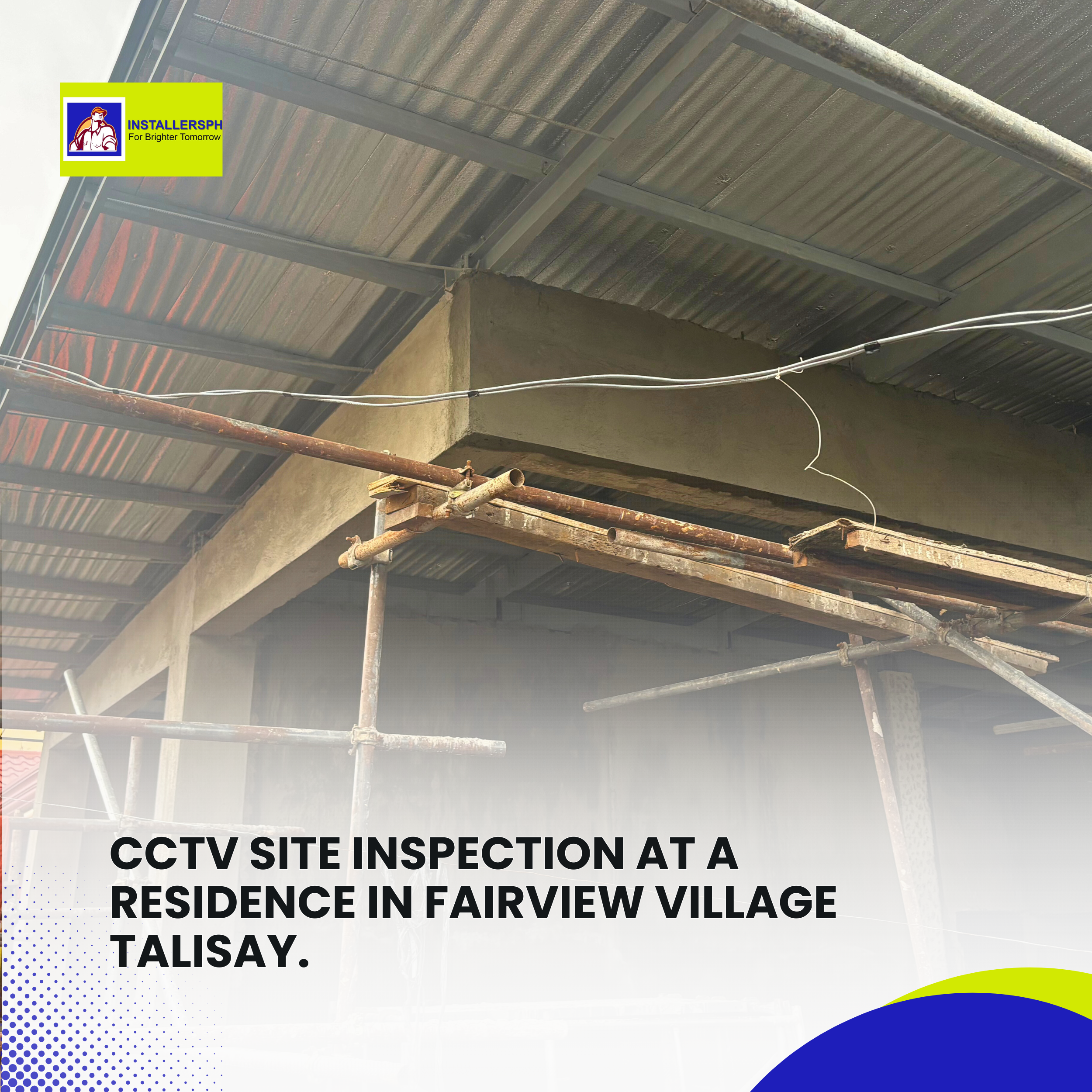 CCTV Site Inspection at a Residence in Fairview Village Talisay (2)