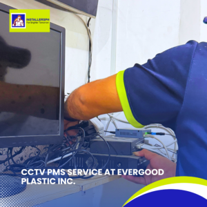 CCTV PMS Service at Evergood Plastic Inc (2)