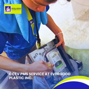CCTV PMS Service at Evergood Plastic Inc (4)