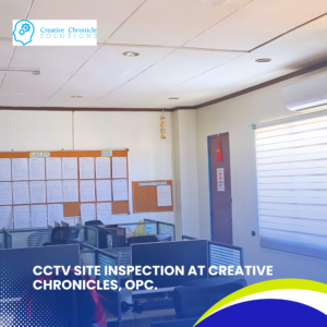CCTV Site Inspection at Creative Chronicles, OPC (3)