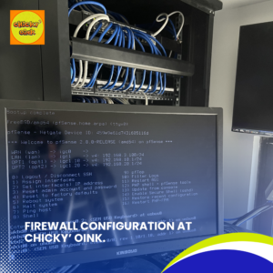 Firewall Configuration at Chicky’ Oink