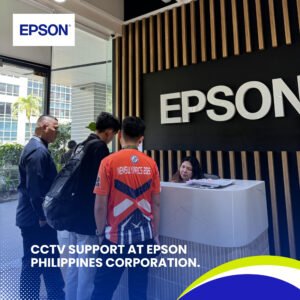 CCTV Support at Epson Philippines Corporation.