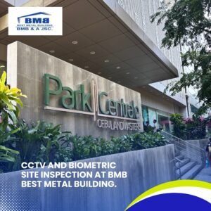 CCTV AND BIOMETRIC SITE INSPECTION AT BMB BEST METAL BUILDING
