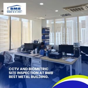 CCTV AND BIOMETRIC SITE INSPECTION AT BMB BEST METAL BUILDING (3)