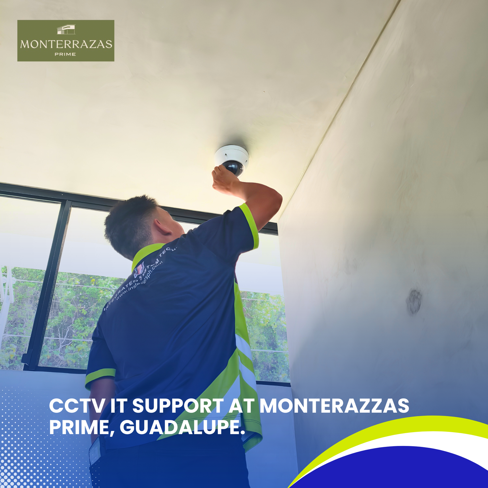 Read more about the article CCTV IT Support at Monterazzas Prime, Guadalupe.