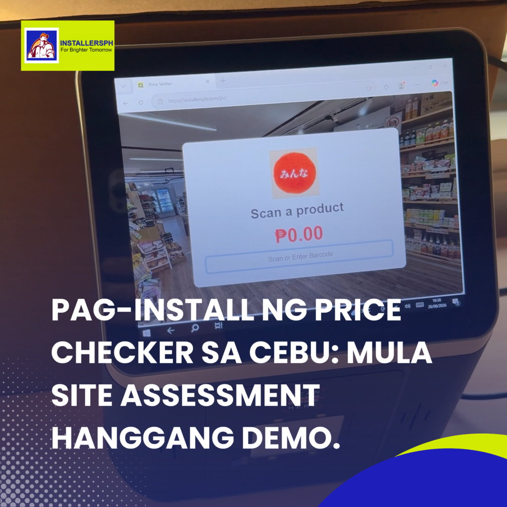 Pag-install ng Price Checker sa Cebu Mula Site Assessment Hanggang Demo.