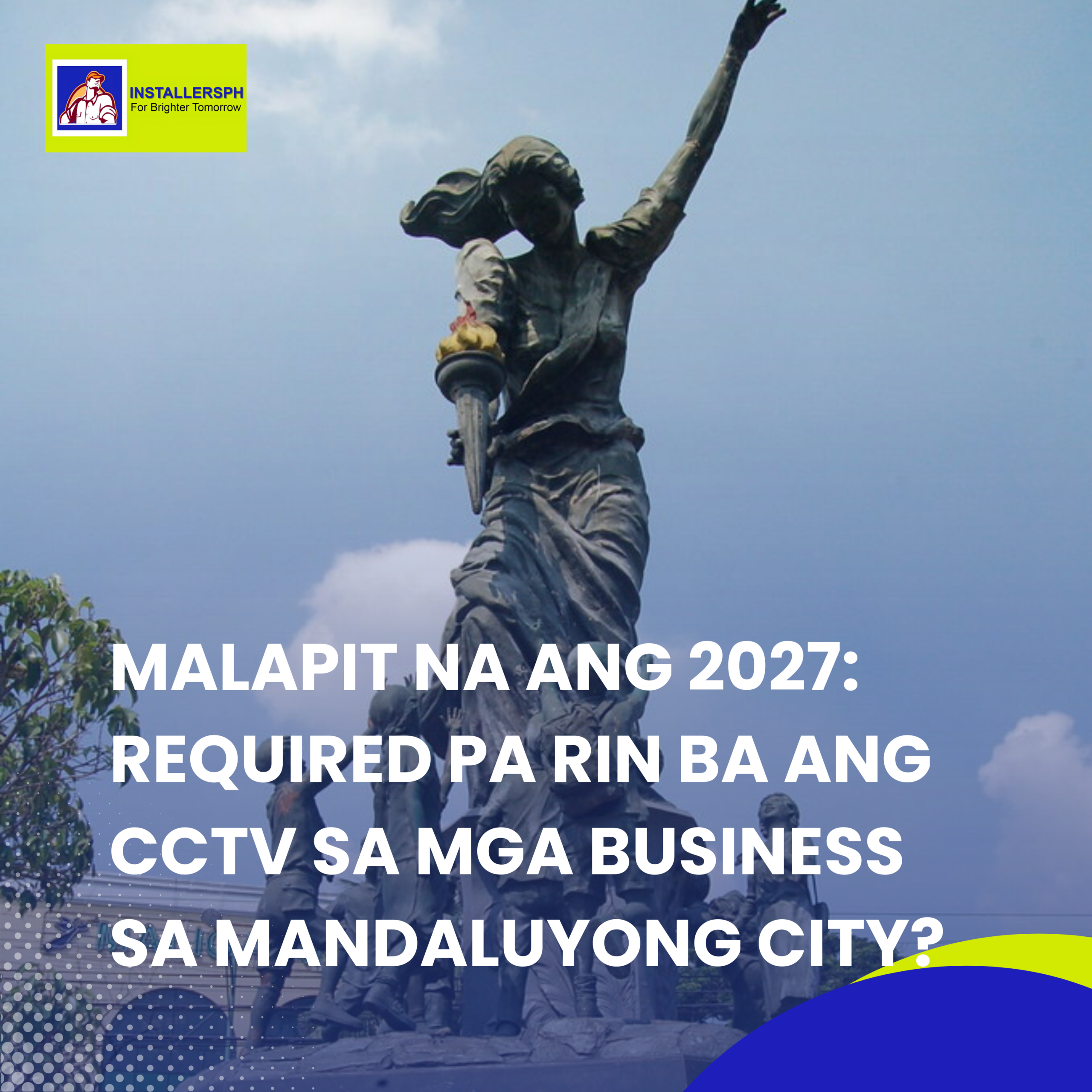 Malapit na ang 2027 Required pa rin ba ang CCTV sa mga Business sa Mandaluyong City